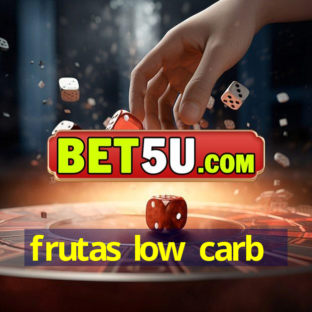 frutas low carb